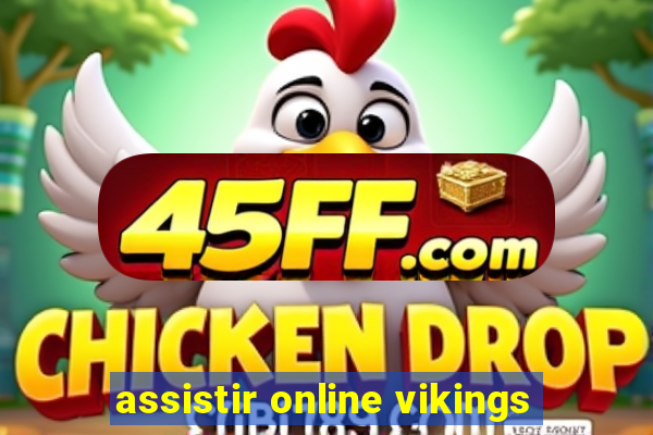assistir online vikings